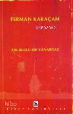 Aşk Buzlu Bir Yanardağ