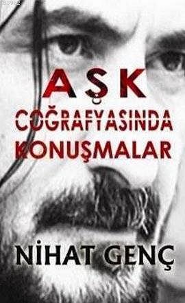 Aşk Coğrafyasında Konuşmalar