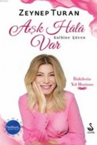 Aşk Hala Var Kalbine Güven