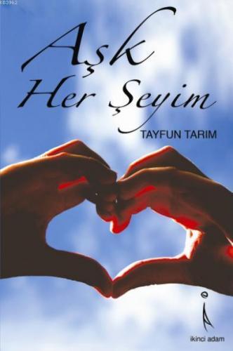 Aşk Herşeyim