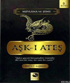 Aşk-ı Ateş; Mevlana ve Şems