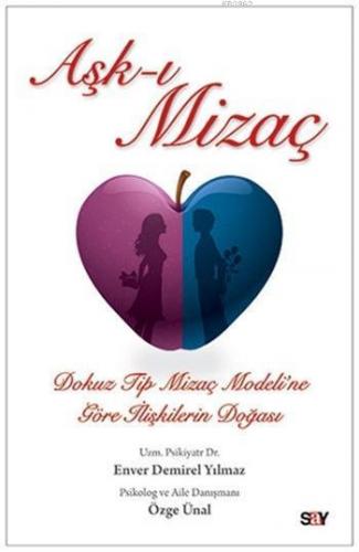 Aşk-ı Mizaç; Dokuz Tip Mizaç Modeli'ne Göre İlişkilerin Doğası