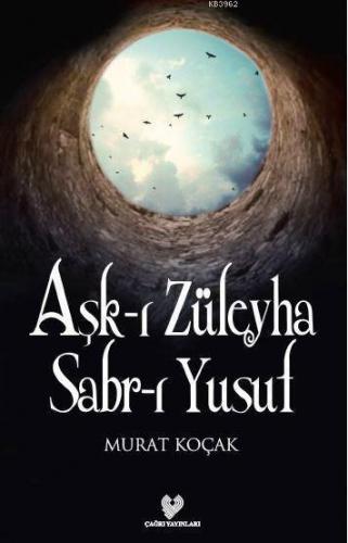 Aşk-ı Züleyha Sabr-ı Yusuf