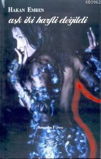 Aşk İki Harfli Değildi