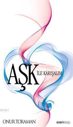 Aşk ile Karışalım