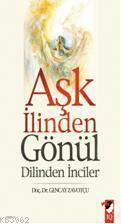 Aşk İlinden Gönül Dilinden İnciler