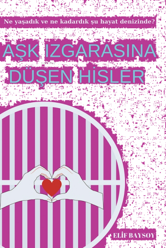 Aşk Izgarasına Düşen Hisler