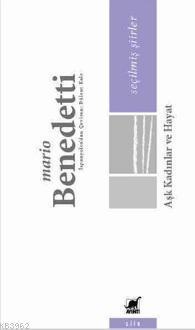 Aşk Kadınlar ve Hayat; Seçilmiş Şiirler