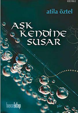 Aşk Kendine Susar