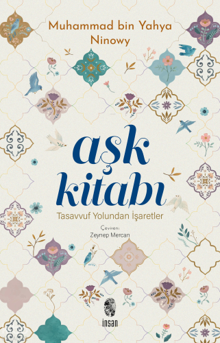 Aşk Kitabı;Tasavvuf Yolundan İşaretler