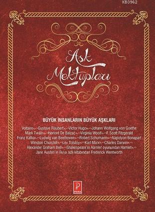 Aşk Mektupları; Büyük İnsanların Büyük Aşkları