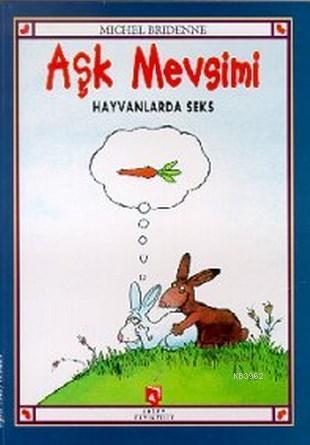 Aşk Mevsimi - Hayvanlarda Seks