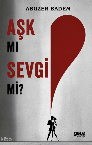 Aşk mı, Sevgi mi?