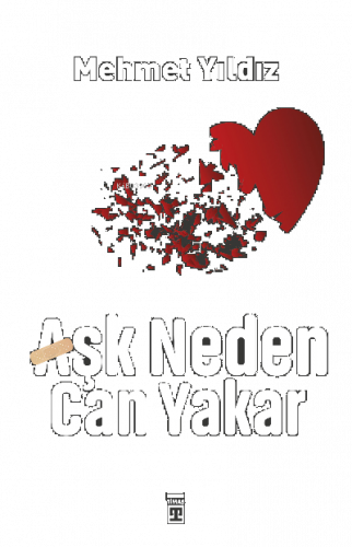 Aşk Neden Can Yakar