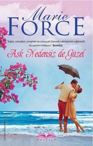 Aşk Nedensiz De Güzel