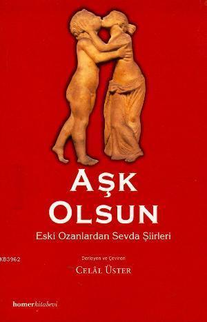 Aşk Olsun; Eski Ozanlardan Sevda Şiirleri