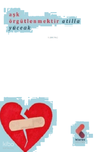 Aşk Örgütlenmektir