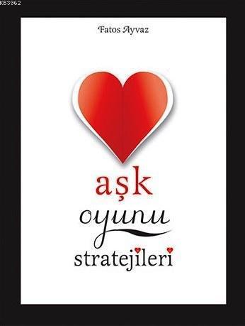 Aşk Oyunu Stratejileri