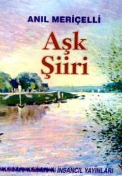 Aşk Şiiri; Seçilmiş Şiirler