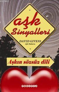 Aşk Sinyalleri; Aşkın Sözsüz Dili