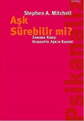 Aşk Sürebilir mi?; Zamana Karşı Romantik Aşkın Kaderi
