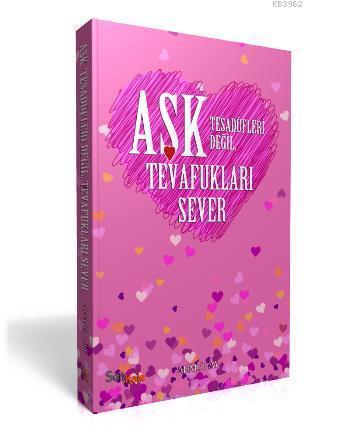 Aşk Tesadüfleri Değil Tevafukları Sever