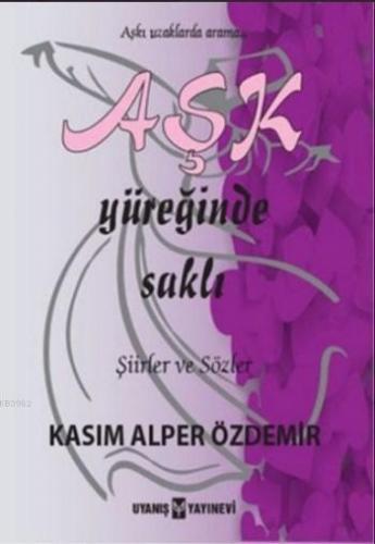 Aşk Yüreğinde Saklı