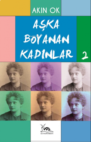 Aşka Boyanan Kadınlar -2