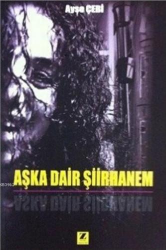 Aşka Dair Şiirhanem
