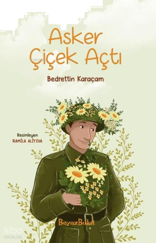 Asker Çiçek Açtı