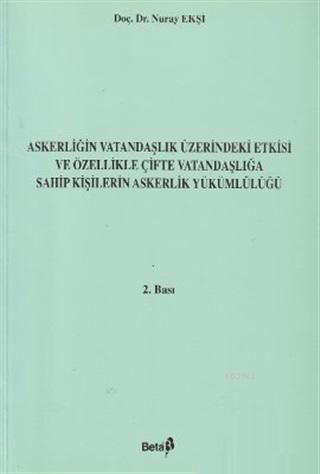 Askerliğin Vatandaşlık Üzerindeki Etkisi ve Özellikle Çifte Vatandaşlı