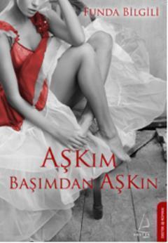 Aşkım Başımdan Aşkın