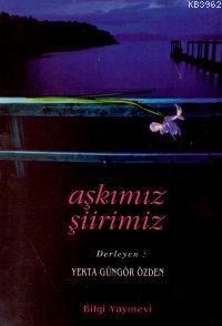 Aşkımız Şiirimiz