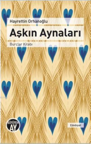 Aşkın Aynaları; Burçlar Kitabı