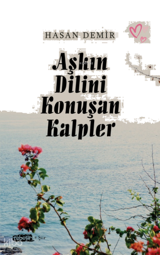 Aşkın Dilini Konuşan Kalpler