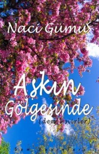 Aşkın Gölgesinde