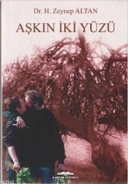 Aşkın İki Yüzü; Bir Sinema Filmi Çözümlemesi