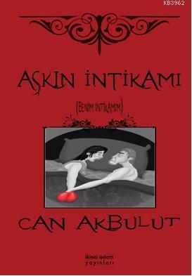 Aşkın İntikamı; (Benim İntikamım)