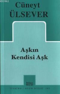 Aşkın Kendisi Aşk