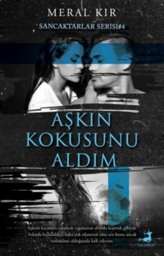 Aşkın Kokusunu Aldım ;Sancaktarlar Serisi 4