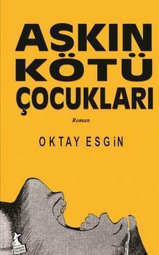 Aşkın Kötü Çocukları