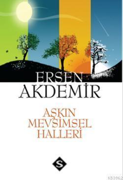 Aşkın Mevsimsel Halleri