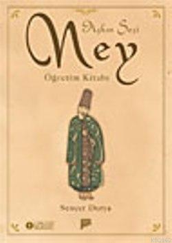 Aşkın Sesi Ney Öğretim Kitabı