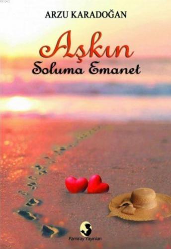 Aşkın Soluma Emanet