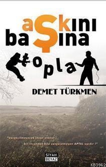 Aşkını Başına Topla