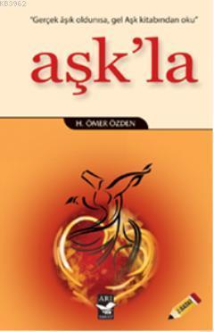 Aşk'la; Aşk Felsefesi