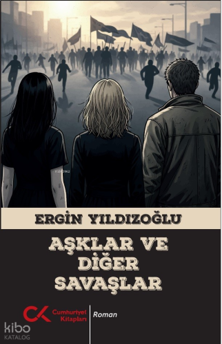 Aşklar ve Diğer Savaşlar