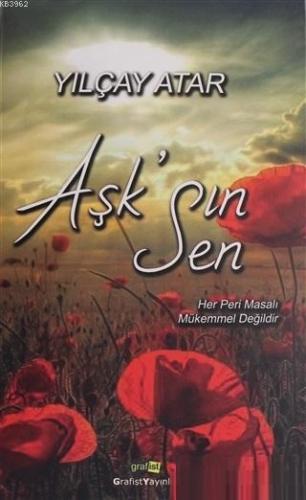 Aşk'sın Sen; Her Peri Masalı Mükemmel Değildir...