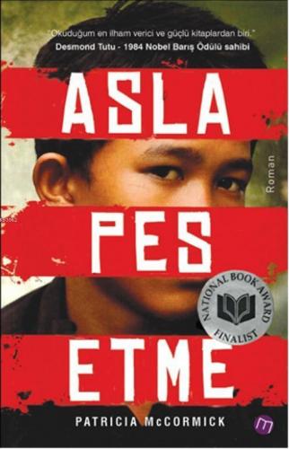 Asla Pes Etme; Bir Çocuk Askerin Hayatta Kalma Öyküsü