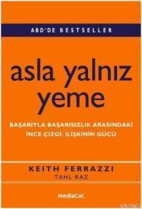 Asla Yalnız Yeme